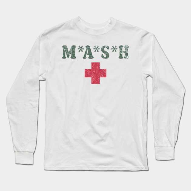 M*A*S*H Mash Long Sleeve TShirt TeePublic